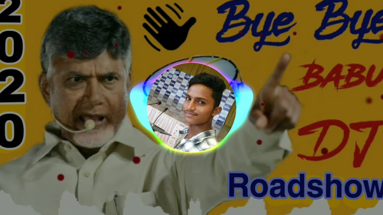 Bye Bye Babu Dj Roadshow mix by  Dj Naresh Reddy