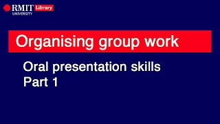 Oral presentations: Organising group work