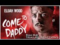 REACTING TO COME TO DADDY 2020 HORROR MOVIE TRAILER