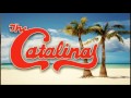 Summertimes Calling Me The Catalinas
