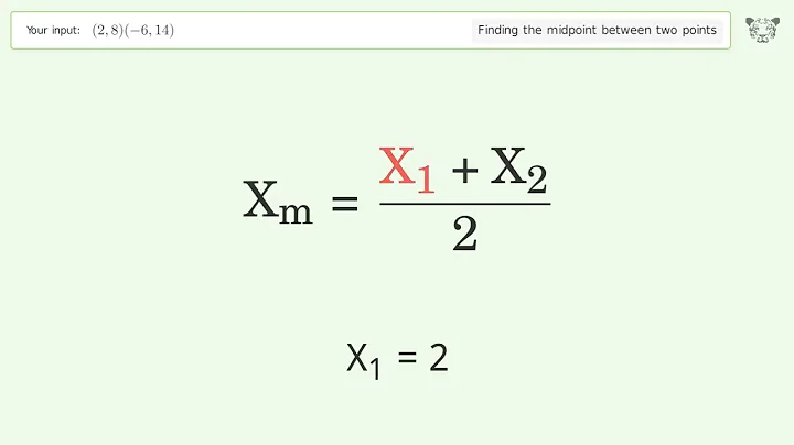 Find the midpoint between two points p1 (2,8) and p2 (-6,14): Step-by-Step Video Solution