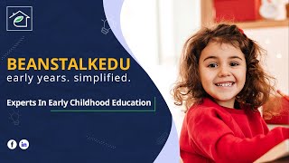 Introducing Beanstalkedu Early Years. Simplified.