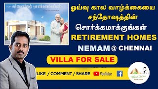 Retirement Community | Senior Heavens | Retirement home in Chennai | Nemam | Villa For sale |