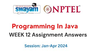 Nptel Programming in Java Week 12 Assignment 12 Answers and Solutions 2024 | Swayam Platform
