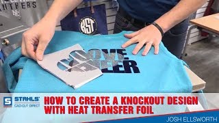 How to Create A Knockout Design with Heat Transfer Foil