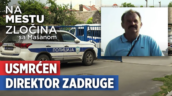 Usmrćen direktor zadruge | Na mestu zločina sa Mašanom