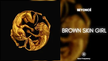 Beyoncé, Blue Ivy, SAINt JHN, WizKid - BROWN SKIN GIRL (432Hz)