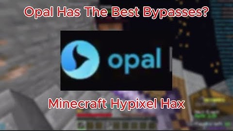 Opal Has The Best Hypixel Bypasses? | Minecraft Hypixel Hax.