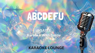 ABCDEFU -GAYLE Karaoke with lyrics & guide