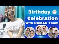 My Birthday рџЋ With DAMAS Team My Birthday рџЋ With DAMAS Team