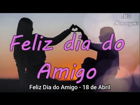 Feliz Dia Do Amigo