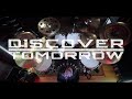 Discover Tomorrow &quot;The Choice&quot; Drum Playthrough