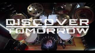 Discover Tomorrow "The Choice" Drum Playthrough