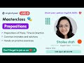 Prepositions Masterclass | Join Live with EnglishYaari Tutor Shailee Shah #englishyaari
