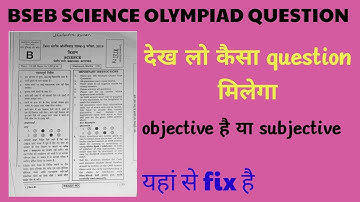 BSEB SCIENCE OLYMPIAD QUESTIONS 2022 #bseb #science #olympiad @SHAILENDRA TOTURIAL