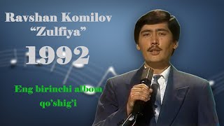 RAVSHAN KOMILOV - ZULFIYA 1992