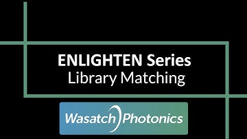 ENLIGHTEN Series 8:  Raman Library Matching