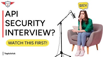 Top 20 API Security Interview Questions and Answers  | 20 Must-Know API Questions (With Answers!)