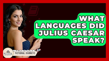 What Languages Did Julius Caesar Speak? - Fictional Journeys