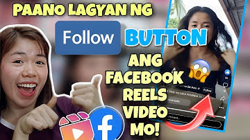PAANO LAGYAN NG FOLLOW BUTTON ANG FACEBOOK REELS VIDEO MO! ||  FACEBOOK REELS FOLLOW BUTTON