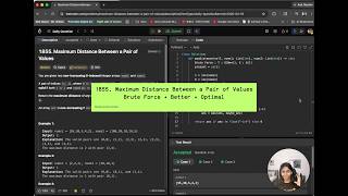 Leetcode 1855 : Maximum Distance Between a Pair of Values [ Brute + Better + Optimal ]