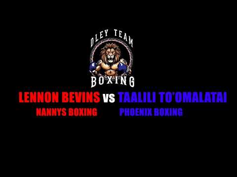 DLEY TEAM BOXING EVENT: LENNON BEVINS vs TAALILI TO’OMALATAI