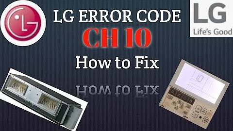 LG error Code CH 10 | How to fix Lg error code CH 10 | LG error codes
