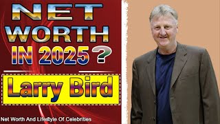 Larry Bird Net Worth 2025 - Larry Bird Still Making Millions in 2025? Net Worth Breakdown!😲😲