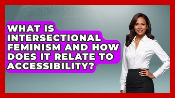 What Is Intersectional Feminism And How Does It Relate To Accessibility? - Conventions Network