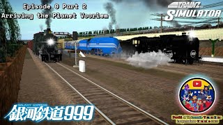 Trainz - The Galaxy Express 999 Episode 0 Part 2