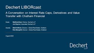LIBORcast: Interest Rate Caps, Derivatives and Value Transfer with Chatham Financial