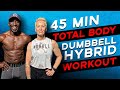 45 Min Total Body Dumbbell Workout | Hybrid Sets Training (BUILD MUSCLE)