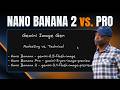 Nano Banana 2 vs. Pro: Do You Actually Need Pro?