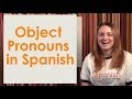 Learn Spanish - Object Pronouns: Lesson #27