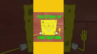 SpongeBob - The Origin of King Neptune👑