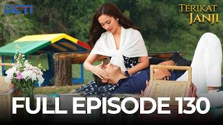 (FREE) FULL EPISODE 130 TERIKAT JANJI | DRAMA TERBAIK