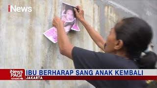 Anak Diculik Manusia Gerobak, Ibu Korban di Kemayoran Tak Henti Sebar Foto Anak #iNewsPagi 20/12