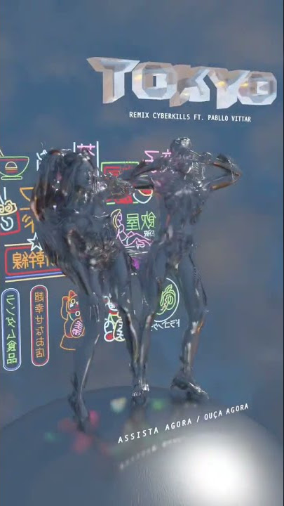 Assista agora TOKYO (@pabllovittar & @cyberkills5728 Remix)