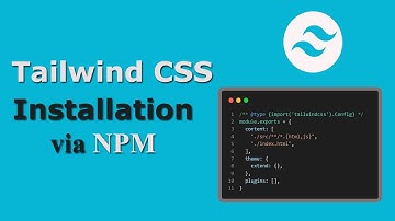 Tailwind CSS installation process using NPM