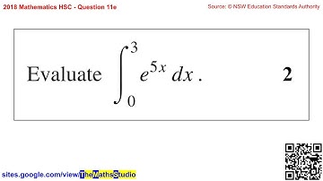 2018 Maths 2u HSC Q11e Evaluate definite integral of exponential function y=e^(5x) from x=0 to 3
