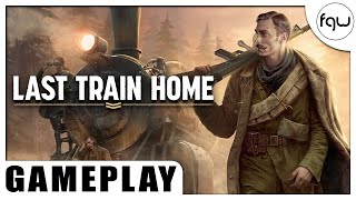 LAST TRAIN HOME Gameplay (PC 4K 60FPS)