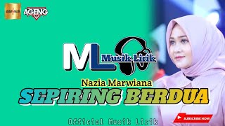 Nazia Marwiana - Sepiring Berdua AGENG MUSIC (Video Lirik) || By Musik Lirik