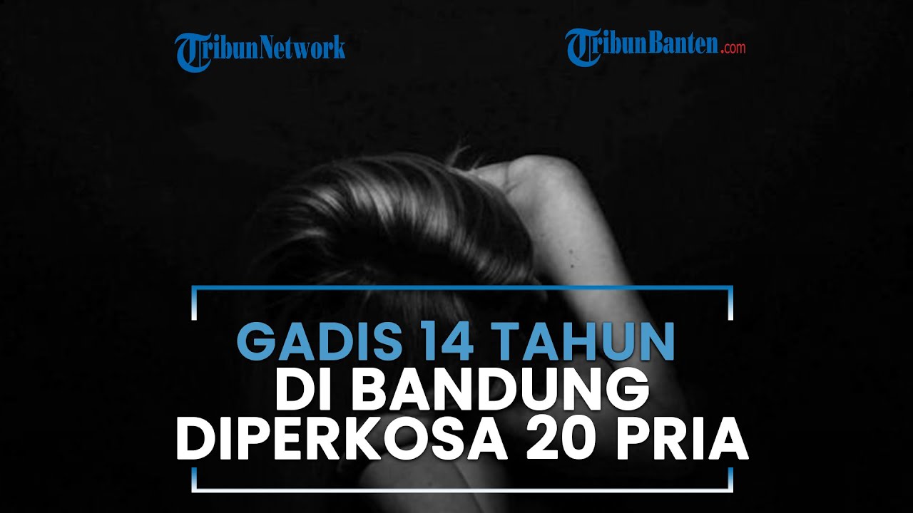 Heboh Video Gadis 14 Tahun Di Bandung Diperkosa 20 Pria Korban Dijual
