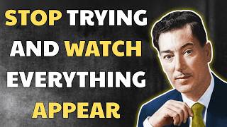 Do NOTHING and Watch Everything Appear #nevillegoddard