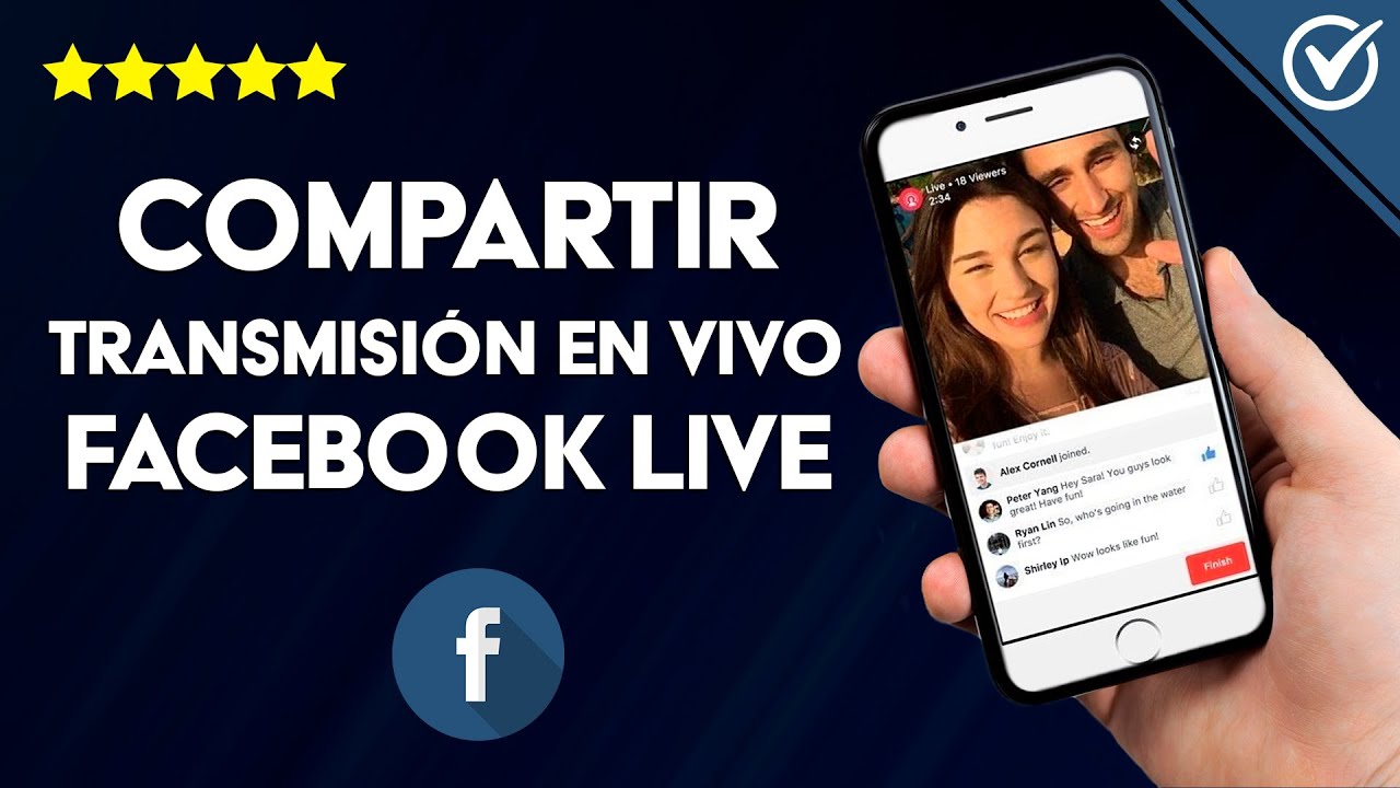 Cómo Compartir Una Transmisión En Vivo De Facebook Live En Mi Página