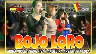 BOJO LORO !!! VOC ANGELINA ARSYA // ARINA VIOLA // RIA LOLA // SASA FISA !!! ALL ARTIS NEW AVISTA