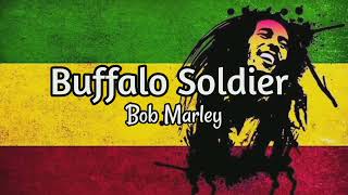 Buffalo Soldier - Bob Marley (Lyrics Music Video)