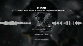 [SOLD] FRIENDLY THUG 52 NGG X ALBLAK 52 X BUSHIDO ZHO - «SHARK» | TYPE BEAT 2022