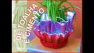 #VASO MUITO FÁCIL DE #TOALHA E #CIMENTO FAÇA VOCE MESMO