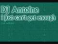 DJ Antoine - I just can't get enough